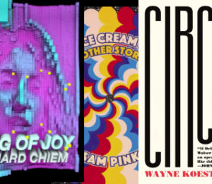 <i>King of Joy</i>, <i>Circus</i>, and <i>The Ice Cream Man</i> make Dennis Cooper’s list of 2019 favorites