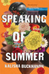 Speaking of Summer by Kalisha Buckhanon