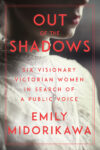 Out of the Shadows by Emily Midorikawa