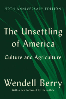 The Unsettling of America (50th Anniversary Edition)