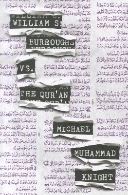 William S. Burroughs vs. The Qur'an