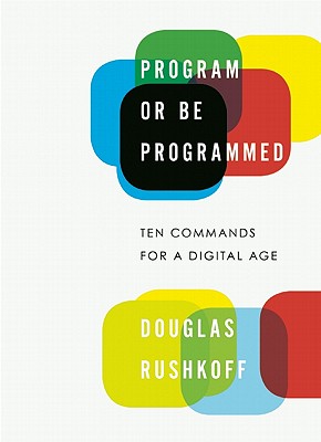 Program or Be Programmed
