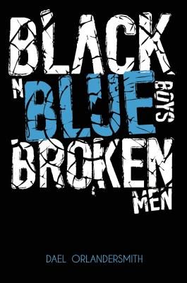 Black n Blue Boys/Broken Men
