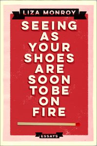 Seeing As Your Shoes Are Soon to be on Fire