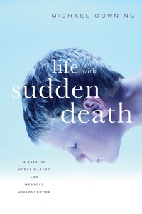 Life with Sudden Death