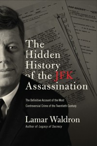 The Hidden History of the JFK Assassination