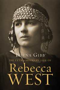 The Extraordinary Life of Rebecca West