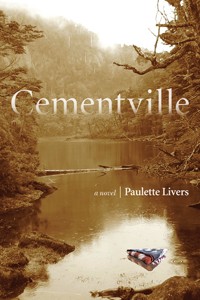 Paulette Livers’ <i>Cementville</i> is a finalist for the 2016 Kentucky Literary Award
