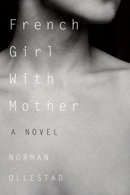 <em>French Girl with Mother</em> author Norman Ollestad pens essay for <em>Lit Hub</em>