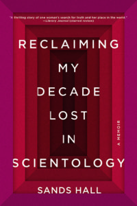 Reclaiming My Decade Lost in Scientology