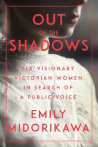 Out of the Shadows by Emily Midorikawa