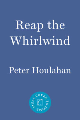 Reap the Whirlwind