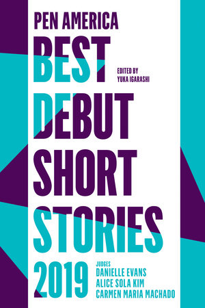PEN America Best Debut Short Stories 2019