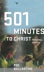 Personal Essays: 501 Minutes to Christ