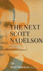 A Life in Progress: The Next Scott Nadelson
