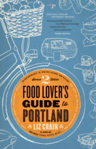 2nd Edition: Food Lover’s Guide to Portland