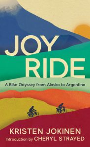 A Bike Odyssey from Alaska to Argentina: Joy Ride